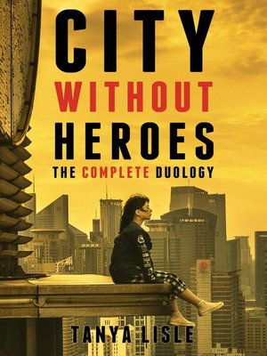 cover image of City Without Heroes Complete Duology Box Set